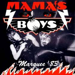 Mama's Boys : Marquee '83